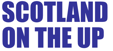 SCOTLAND ON THE UP